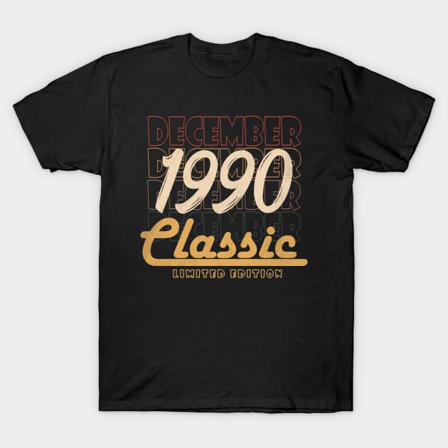 december 1990 birthday T-Shirt by BizZo
